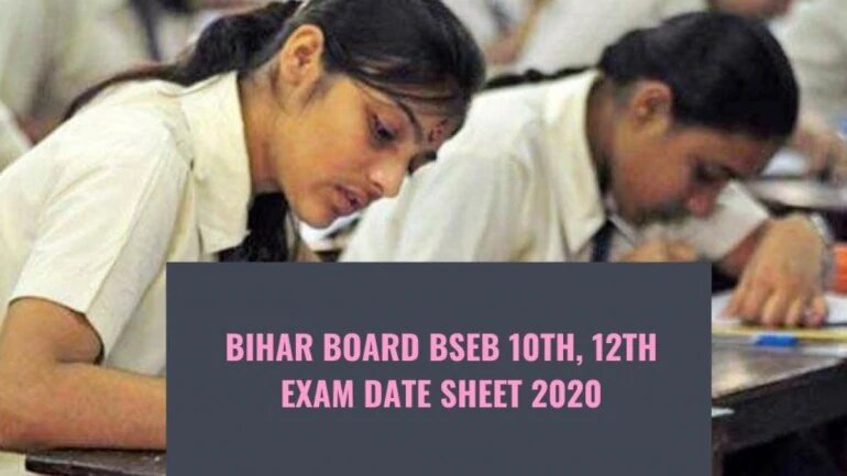 Bihar Board BSEB 10th, 12th Exam Date Sheet 2020 out: Check it here.