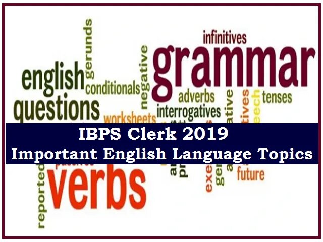 IBPS Clerk Prelims 2019: Expected Important Topics from English Language.